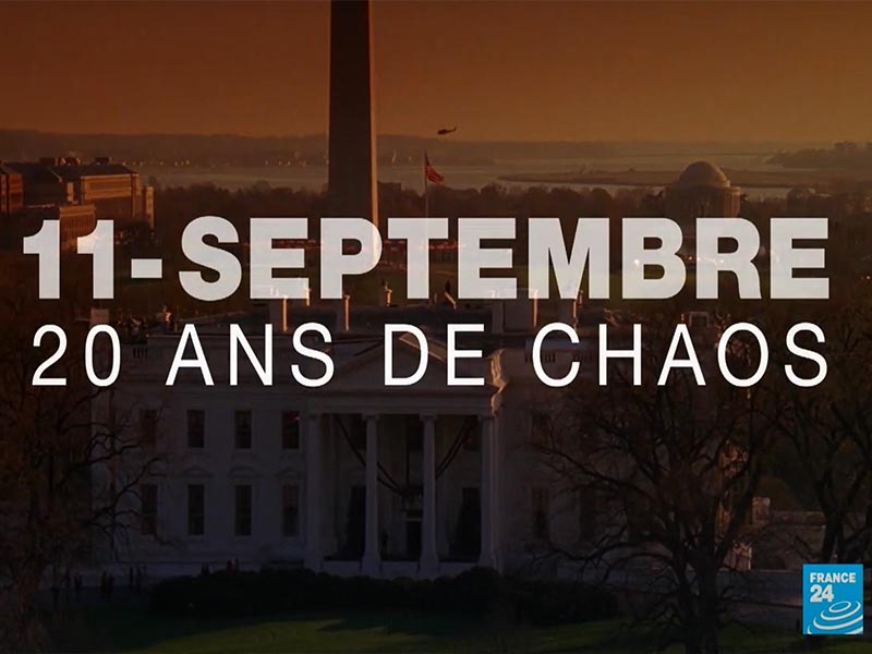 11 SEPTEMBRE _ 20 ANS DE CHAOS